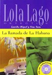 Lola Laģo Detective  A2+: La llamada de la Habana + CD - 