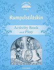 Classic Tales - ���� 1 (A1): Rumplestiltskin Activity Book and Play Second Edition - 