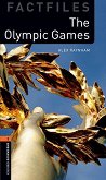 Oxford Bookworms Library Factfiles - ���� 2 (A2/B1): The Olympic Games - 