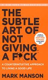 The Subtle Art of Not Giving a Fuck - 