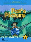 Macmillan Children's Readers: Pat�s Picture - level 2 BrE - 