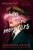 When We Were Monsters - 