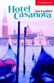 Cambridge English Readers - ���� 1: Beginner/Elementary Hotel Casanova - 