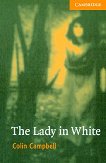 Cambridge English Readers - ���� 4: Intermediate The Lady in White - 