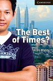 Cambridge English Readers - ���� 6: Advanced The Best of Times? - 