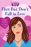 Flirt But Don't Fall in Love - 